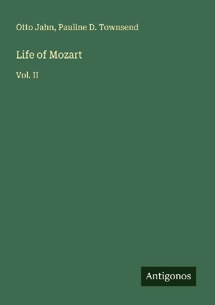Life of Mozart: Vol. II