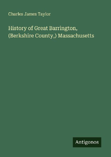 History of Great Barrington, (Berkshire County,) Massachusetts
