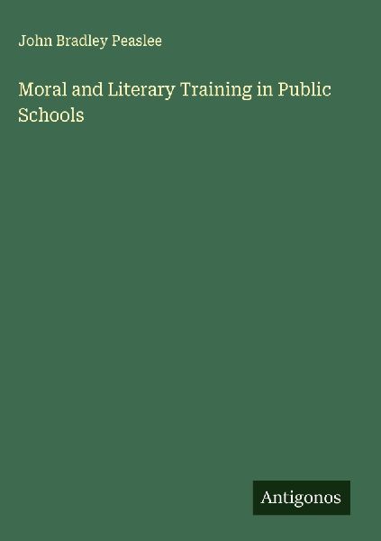 Moral and Literary Training in Public Schools