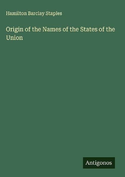 Origin of the Names of the States of the Union