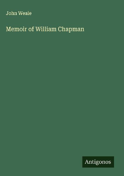 Memoir of William Chapman