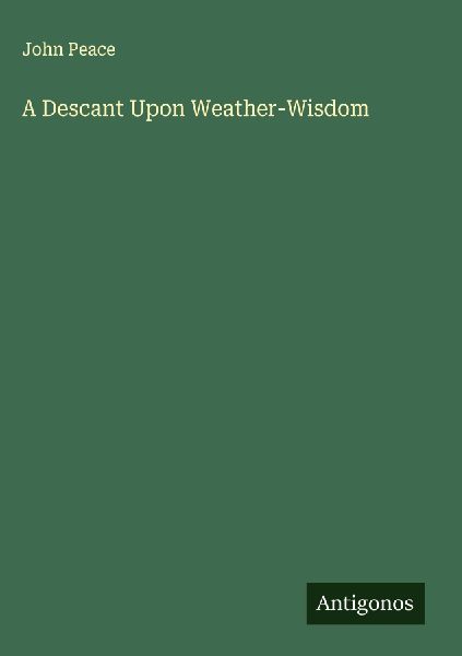 A Descant Upon Weather-Wisdom