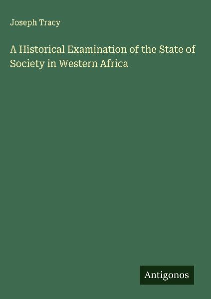A Historical Examination of the State of Society in Western Africa