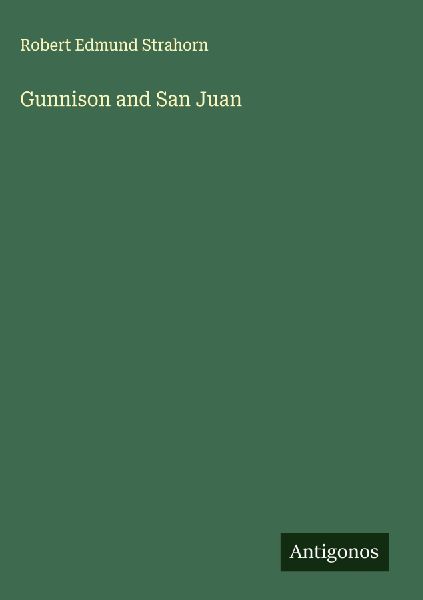 Gunnison and San Juan