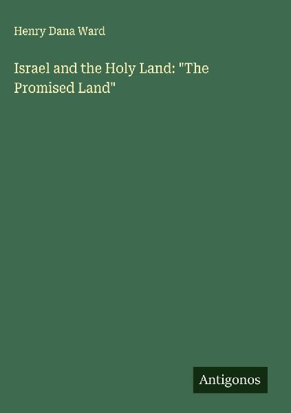 Israel and the Holy Land: The Promised Land