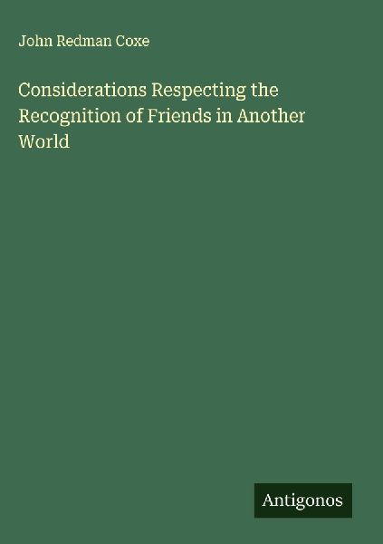 Considerations Respecting the Recognition of Friends in Another World