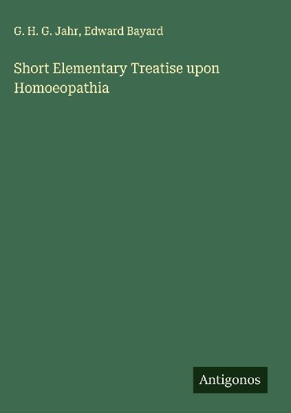 Short Elementary Treatise upon Homoeopathia