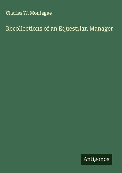 Recollections of an Equestrian Manager