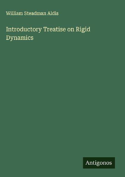 Introductory Treatise on Rigid Dynamics