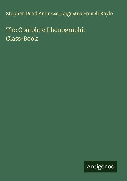 The Complete Phonographic Class-Book
