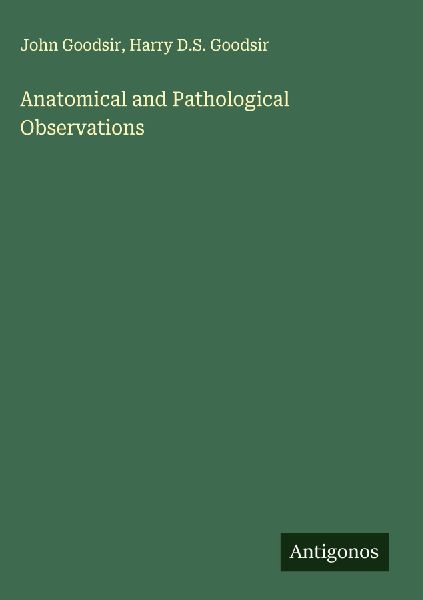 Anatomical and Pathological Observations