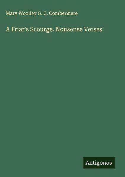 A Friars Scourge. Nonsense Verses