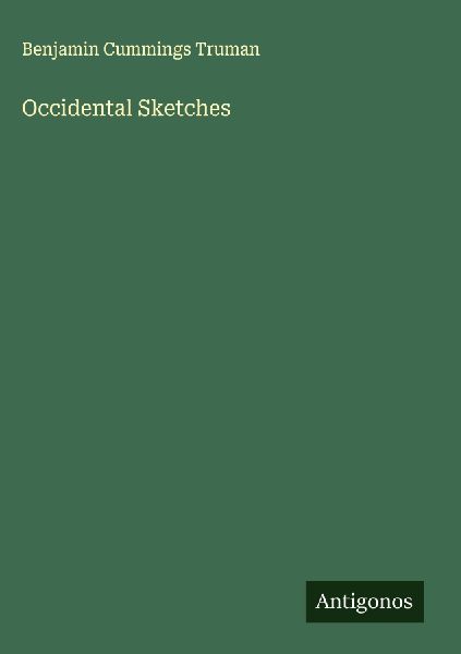 Occidental Sketches