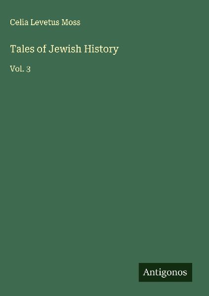 Tales of Jewish History: Vol. 3