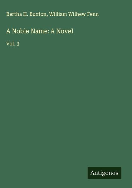 A Noble Name: A Novel: Vol. 3