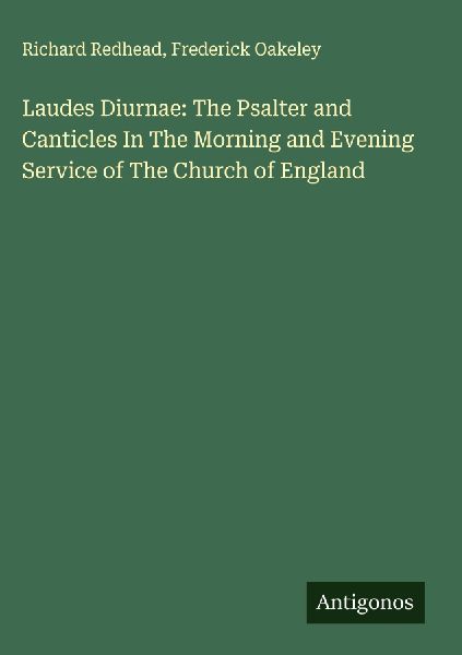 Laudes Diurnae: The Psalter and Canticles In The Morning and Evening Service of The Church of England