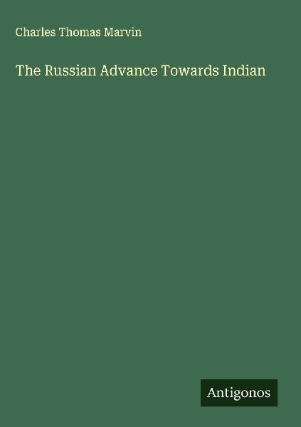 The Russian Advance Towards Indian