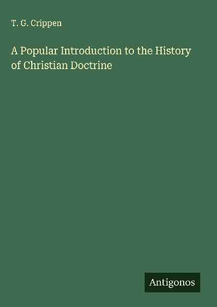 A Popular Introduction to the History of Christian Doctrine