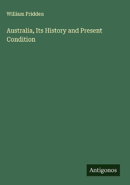 Australia, Its History and Present Condition