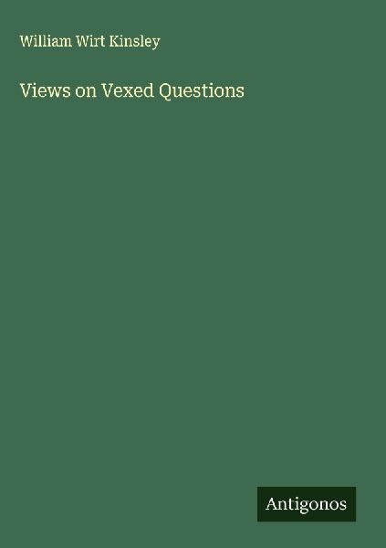 Views on Vexed Questions