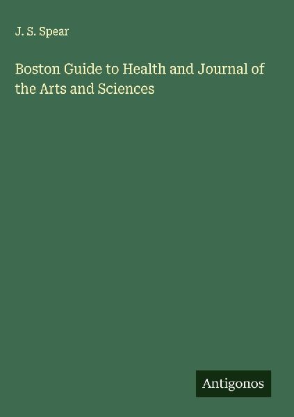 Boston Guide to Health and Journal of the Arts and Sciences