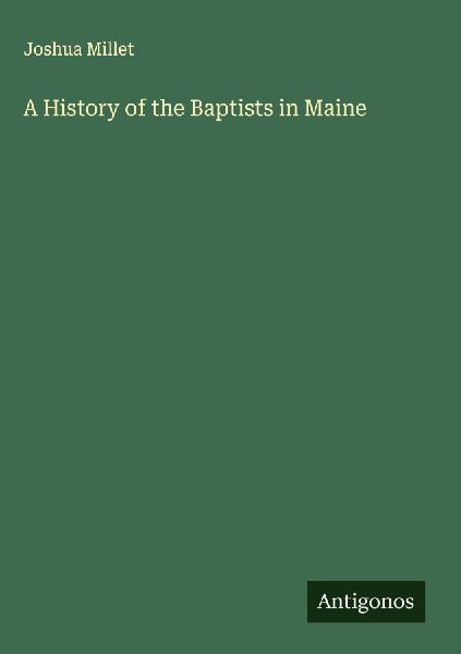 A History of the Baptists in Maine