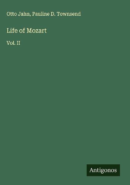 Life of Mozart: Vol. II