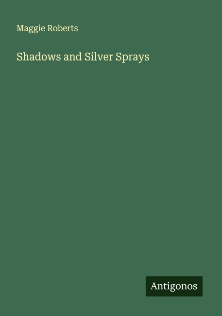 Shadows and Silver Sprays