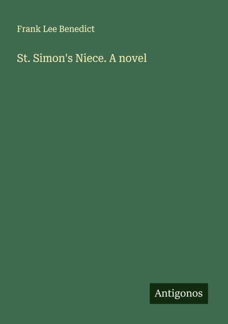 St. Simons Niece. A novel