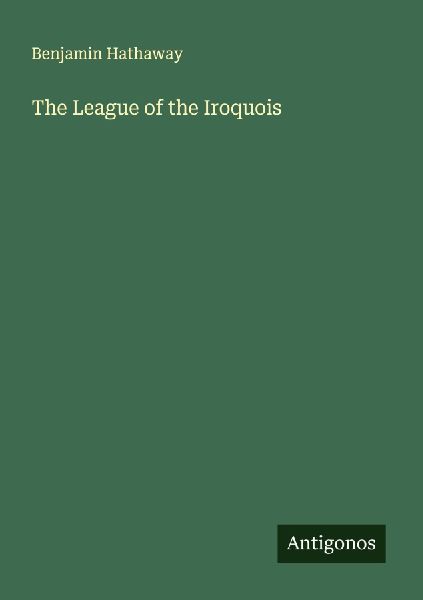 The League of the Iroquois