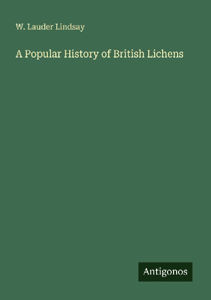 A Popular History of British Lichens