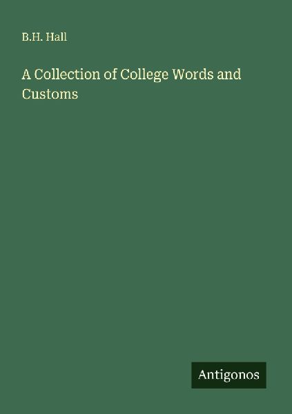 A Collection of College Words and Customs