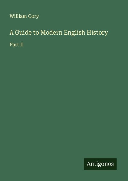 A Guide to Modern English History: Part II