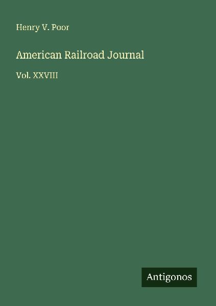 American Railroad Journal: Vol. XXVIII