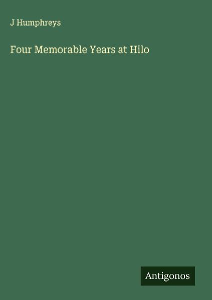 Four Memorable Years at Hilo