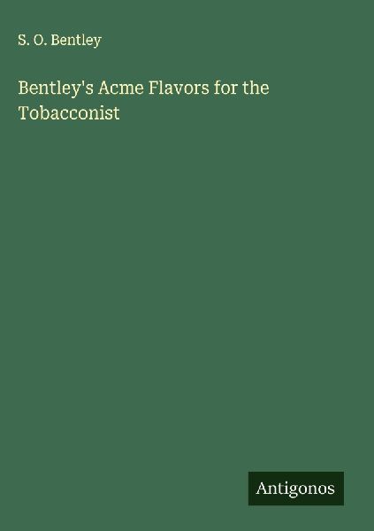 Bentleys Acme Flavors for the Tobacconist