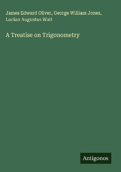 A Treatise on Trigonometry