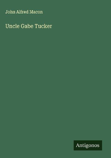 Uncle Gabe Tucker