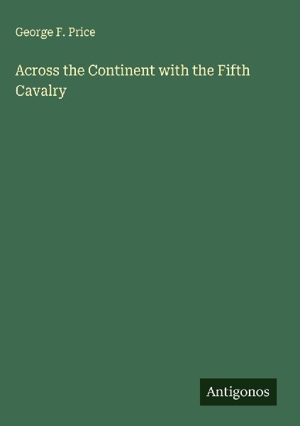 Across the Continent with the Fifth Cavalry
