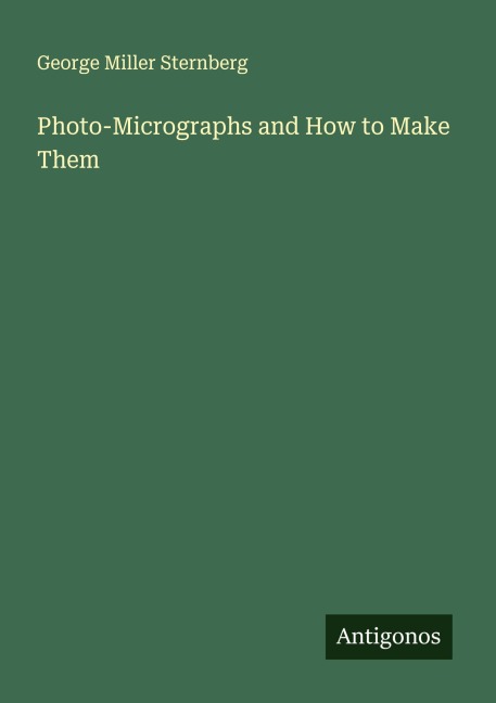 Photo-Micrographs and How to Make Them