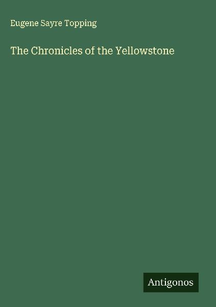 The Chronicles of the Yellowstone