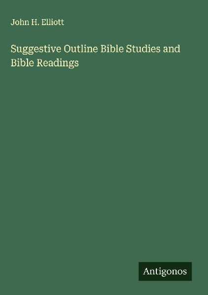 Suggestive Outline Bible Studies and Bible Readings