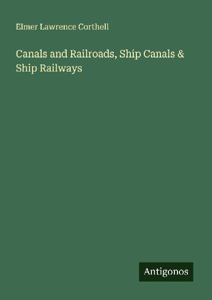 Canals and Railroads, Ship Canals & Ship Railways