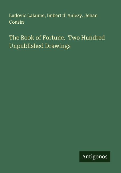 The Book of Fortune.  Two Hundred Unpublished Drawings