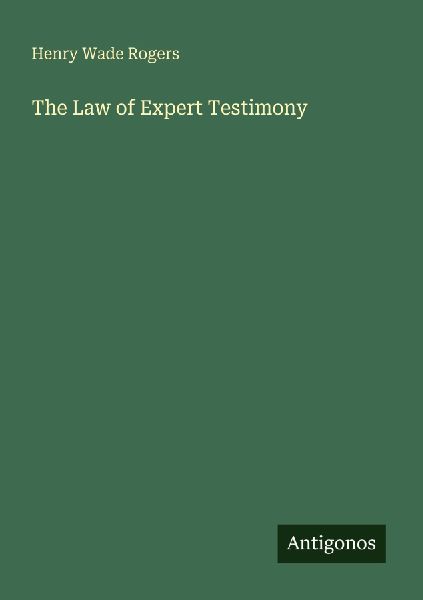The Law of Expert Testimony