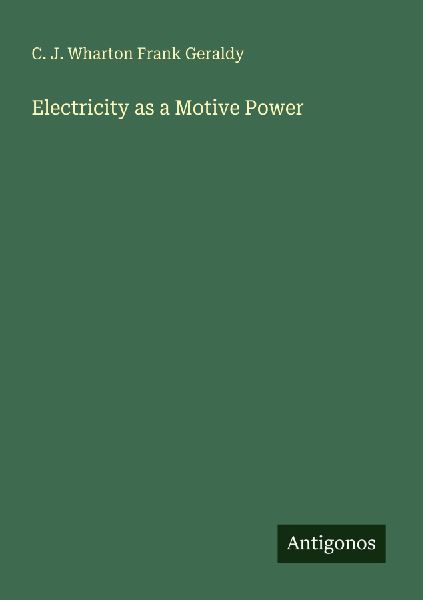 Electricity as a Motive Power