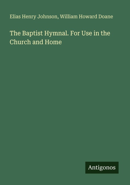 The Baptist Hymnal. For Use in the Church and Home
