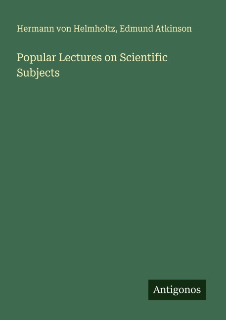Popular Lectures on Scientific Subjects
