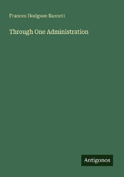 Through One Administration