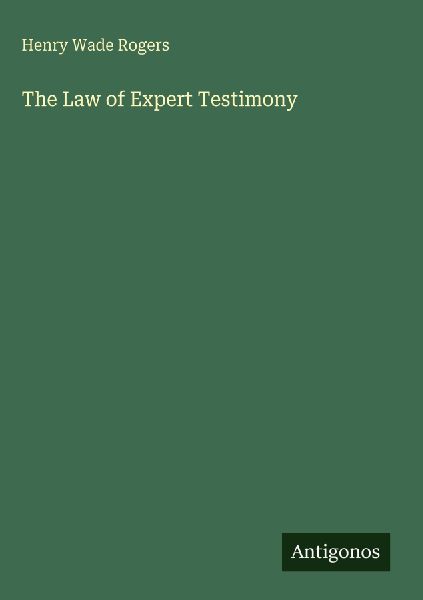 The Law of Expert Testimony